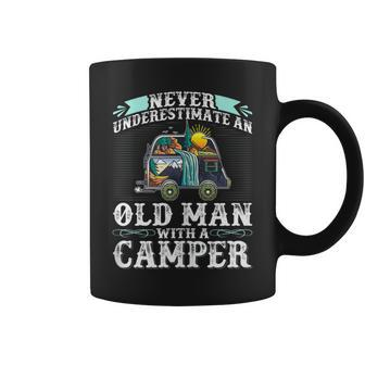Never Underestimate An Old Man With A Camper Coffee Mug - Monsterry AU