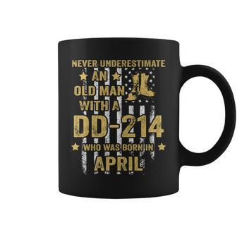 Never Underestimate An Old Man With A Dd-214 April Birthday Coffee Mug - Seseable