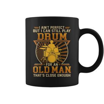 Never Underestimate An Old Man With A Drum Drummer Coffee Mug - Thegiftio UK