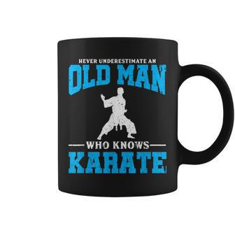 Never Underestimate An Old Man Karate Coffee Mug - Seseable