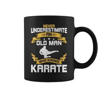 Never Underestimate An Old Man Who Knows Karate Coffee Mug - Thegiftio UK