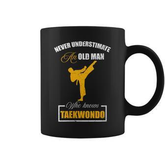 Never Underestimate An Old Man Who Knows Taekwondo Coffee Mug | Mazezy