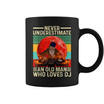Never Underestimate An Old Man Who Loves Dj Coffee Mug | Mazezy