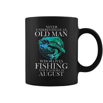 Never Underestimate An Old Man Who Loves Fishing August Man Coffee Mug | Mazezy