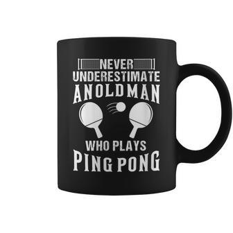 Never Underestimate An Old Man Ping Pong Grandpa Coffee Mug - Seseable