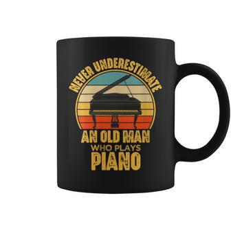 Never Underestimate An Old Man Who Plays Piano Pianist Coffee Mug - Seseable
