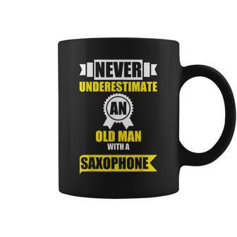 Never Underestimate An Old Man With A Saxophone T Coffee Mug | Mazezy