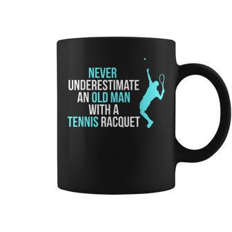 Never Underestimate An Old Man Tennis Racquet Sports Coffee Mug - Seseable