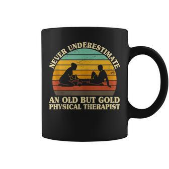 Never Underestimate An Old Physical Therapist Therapy Pt Coffee Mug - Monsterry DE