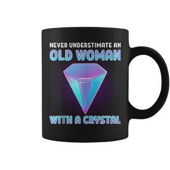 Never Underestimate An Old Woman With A Crystal Crystals Coffee Mug - Monsterry DE
