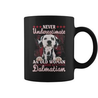 Never Underestimate An Old Woman With A Dalmatian Coffee Mug | Mazezy