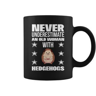 Never Underestimate An Old Woman With Hedgehogs Coffee Mug - Monsterry