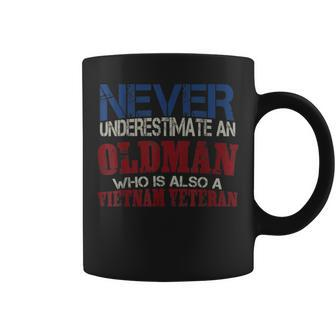 Never Underestimate An Oldman Who Is Also A Vietnam Veteran Coffee Mug - Seseable