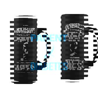 Never Underestimate Parent Diabetes Diabetes Awareness Coffee Mug - Thegiftio
