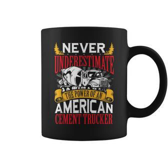 Never Underestimate The Power Of An American Trucker Coffee Mug - Monsterry