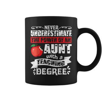 Never Underestimate Power Of A Aunt With A Teaching Degree Coffee Mug - Monsterry DE