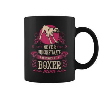 Never Underestimate Power Of Boxer Mom Coffee Mug - Seseable