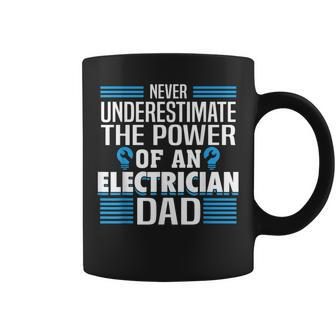 Never Underestimate The Power Of An Electrian Dad Coffee Mug - Seseable