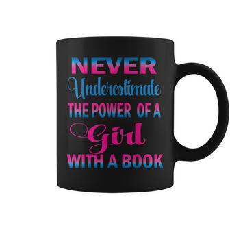 Never Underestimate The Power Of A Girl Book Librarian Coffee Mug | Mazezy
