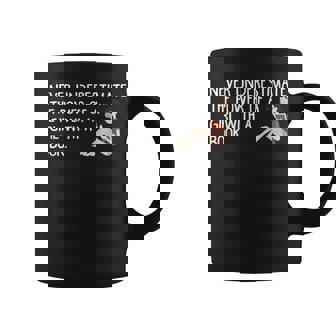 Never Underestimate The Power Of A Girl With A Book T Coffee Mug | Seseable CA