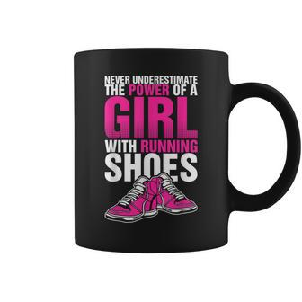 Never Underestimate The Power Of A Girl With Running Shoes T Coffee Mug - Seseable