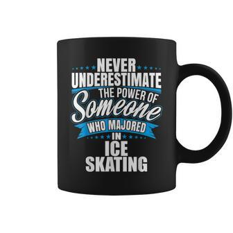 Never Underestimate The Power Of Ice Skating Major Coffee Mug - Seseable