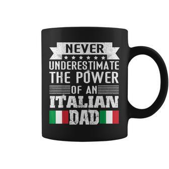 Never Underestimate The Power Of An Italian Dad Father Coffee Mug - Seseable