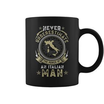 Never Underestimate The Power Of An Italian Man Coffee Mug | Mazezy