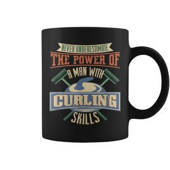 Never Underestimate Power Of Man Curling Skills Coffee Mug - Seseable