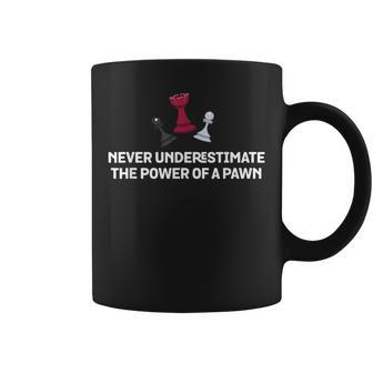 Never Underestimate The Power Of Pawn Chess Coffee Mug - Seseable
