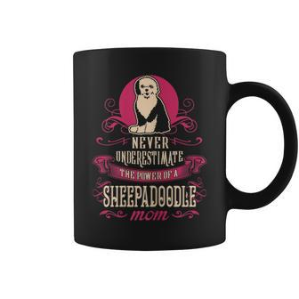 Never Underestimate Power Of Sheepadoodle Mom Coffee Mug - Seseable