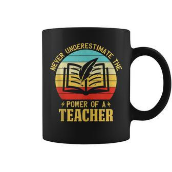 Never Underestimate The Power Of A Teacher Appreciation Coffee Mug - Monsterry AU