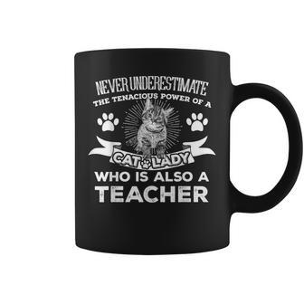 Never Underestimate Power Of A Teacher Cat Lover Coffee Mug - Seseable