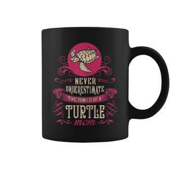 Never Underestimate Power Of Turtle Mom Coffee Mug - Seseable
