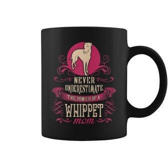 Never Underestimate Power Of Whippet Mom Coffee Mug - Seseable