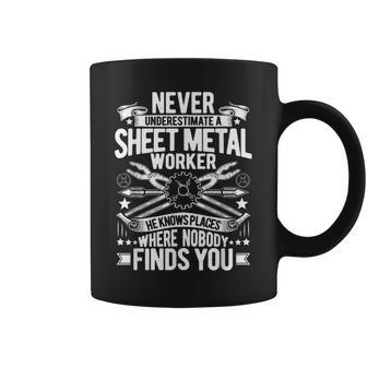 Never Underestimate A Sheet Metal Worker Coffee Mug - Monsterry AU