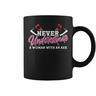 Never Underestimate A Woman With An Axe Coffee Mug - Monsterry