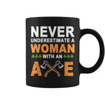 Never Underestimate A Woman With An Axe Lumberjack For Women Coffee Mug - Monsterry