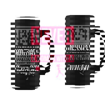 Never Underestimate A Woman With A Bowling Ball Bowling Coffee Mug - Seseable