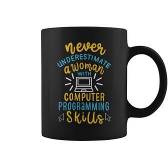 Never Underestimate A Woman With Computer Programming Skills Coffee Mug - Monsterry DE