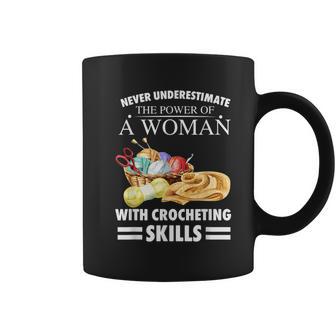 Never Underestimate A Woman With Crocheting Skill Coffee Mug - Monsterry