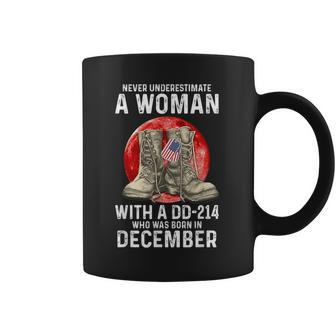 Never Underestimate A Woman With A Dd-214 December Women Coffee Mug | Mazezy