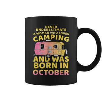 Never Underestimate A Woman Who Loves Camping October Coffee Mug - Thegiftio UK