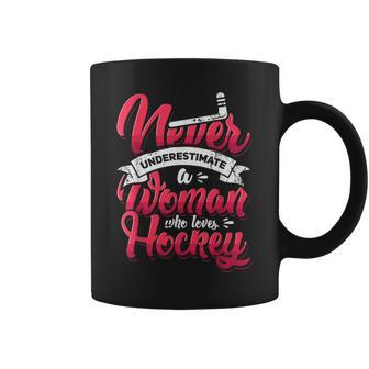 Never Underestimate A Woman Who Loves Hockey Ice Hockey Coffee Mug | Mazezy