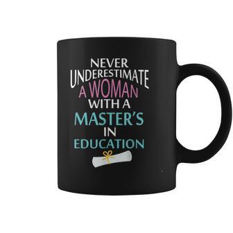 Never Underestimate A Woman With A Master's Coffee Mug - Monsterry DE