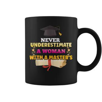 Never Underestimate A Woman With A Masters Degree Graduation Coffee Mug - Monsterry DE
