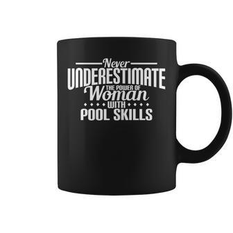 Never Underestimate Womans Pool Skills Coffee Mug | Mazezy