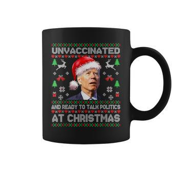 Unvaccinated And Ready To At Christmas Biden Ugly Sweater Coffee Mug - Seseable