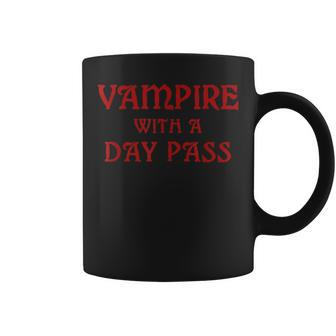 Vampire With A Day Pass Horror Goth Vampire Halloween Halloween Coffee Mug | Mazezy