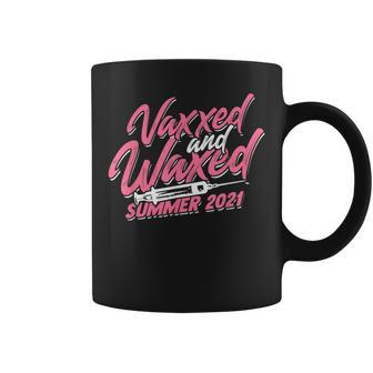 Vaxxed And Waxed Pro Vaccine Summer 2021 Coffee Mug | Mazezy
